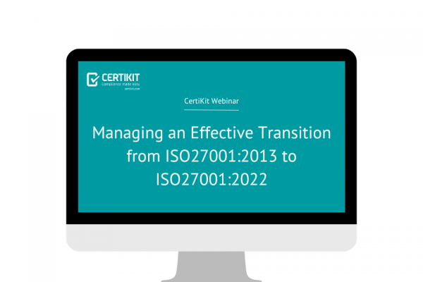 managing effective transition from ISO27001:2013 to ISO2700:2022 webinar screen 